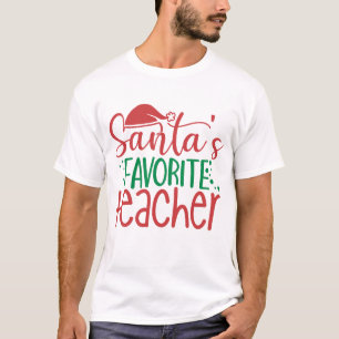 Santa's Favourite Teacher word art T-Shirt