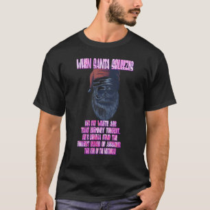 Santa's Gonna Find Jolliest Bunch  Humour Saying T-Shirt