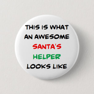 santa's helper, awesome 6 cm round badge
