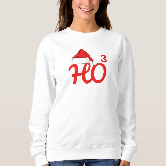 Santa's Ho Christmas  Sweatshirt (Front)