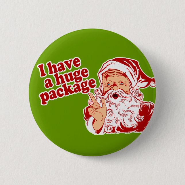 Santas Huge Package 6 Cm Round Badge (Front)