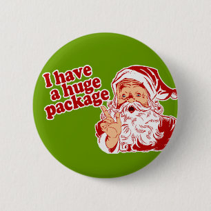 Santas Huge Package 6 Cm Round Badge