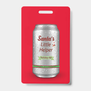 Santa's Little Helper Beer Can Custom ID Badge