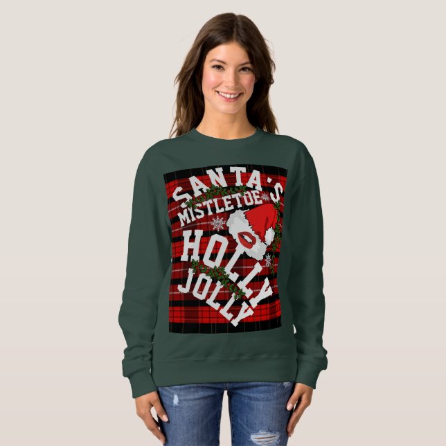 Santa's Mistletoe Holly Jolly Sweatshirt (Front Full)