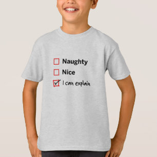 Santas Naughty List - I Can Explain T-Shirt