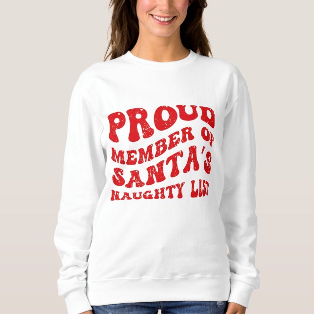 Santa's Naughty List Sweatshirt (Front)
