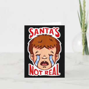 Santa's Not Real Funny Anti-christmas Quote Humor  Card