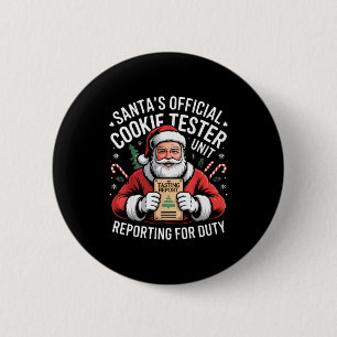Santas Official Cookie Tester Reporting For Duty C 6 Cm Round Badge