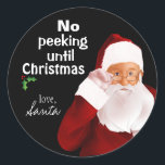 Santa's Official "No Peeking" Sticker<br><div class="desc">Add an extra bit of fun and anticipation to your holiday packages with "orders from Santa" not to peek until Christmas!  Two sizes available.  All ages will love this no peeking Christmas sticker!</div>