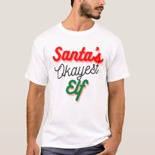 Santa's Okayest Elf   Funny Christmas T-Shirt