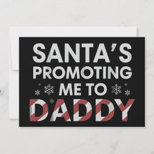 Santa's Promoting Me To Daddy Christmas New Dad Holiday Card
