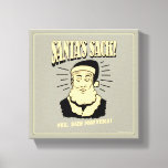 Santa's Sack: Yes, Size Matters Canvas Print<br><div class="desc">Welcome to RetroSpoofs. It's the ultimate collection of classic,  retro-style t-shirts that pokes fun at beer,  men,  women,  poker,  jobs and all the other bad things that make us feel so good!</div>