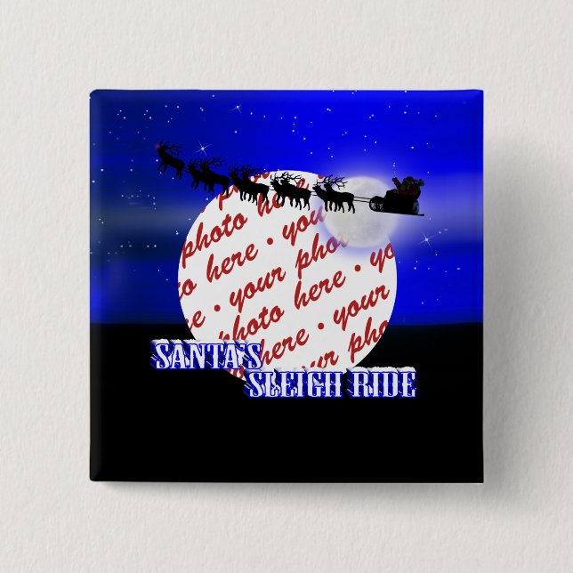 Santa's Sleigh Ride Photo Frame 15 Cm Square Badge (Front)