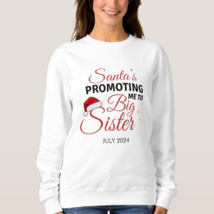 Santa's Special Surprise Big Sister Promotion Sweatshirt