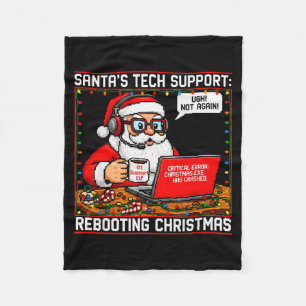 Santa's Tech Suprt_ Rebooting Christmas Funny  Fleece Blanket