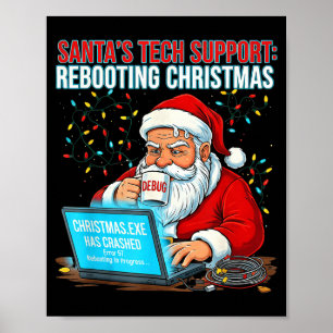 Santa's Tech Suprt_ Rebooting Christmas Funny  Poster