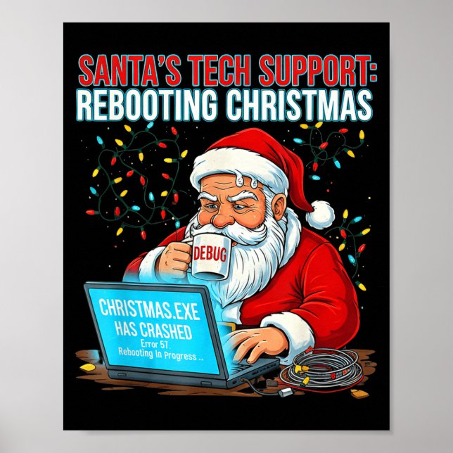 Santa's Tech Suprt_ Rebooting Christmas Funny  Poster (Front)