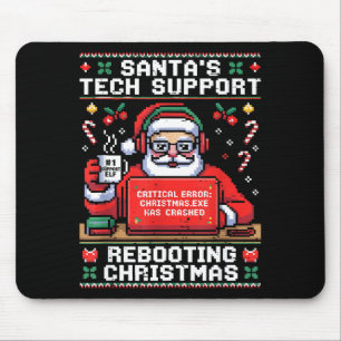 Santa's Tech Suprt Rebooting Christmas Ugly Santa  Mouse Pad