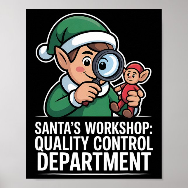 Santas Workshop Quality Control Christmas Xmas  Poster (Front)