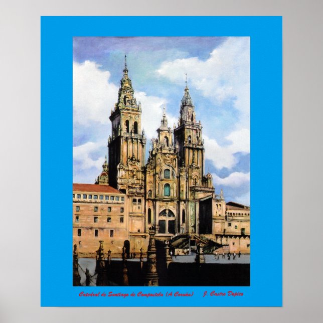 Santiago de Compostela Cathedral (A Coruña) Poster (Front)