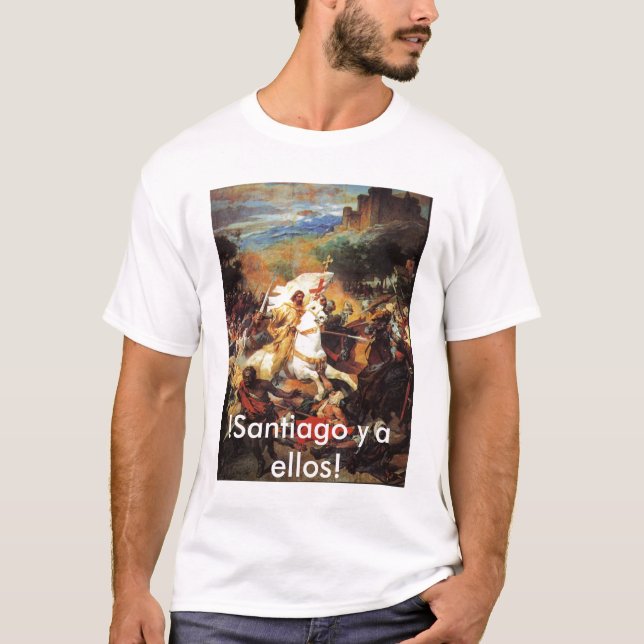 !Santiago y a ellos! T-Shirt (Front)