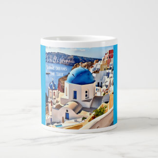 Santorini, Where Dreams Come True Large Coffee Mug