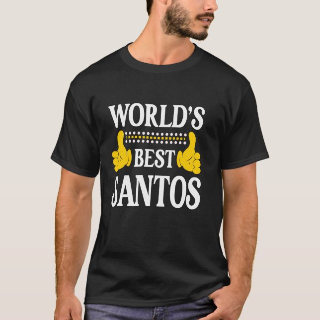 Santos Surname Team Family Last Name World's Best  T-Shirt (Front)