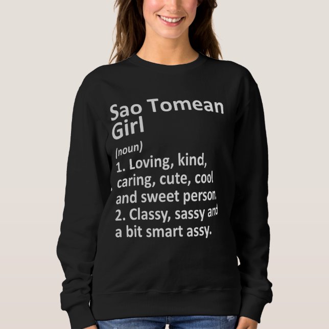 Sao Tomean Girl Sao Tome & Principe  Funny Country Sweatshirt (Front)