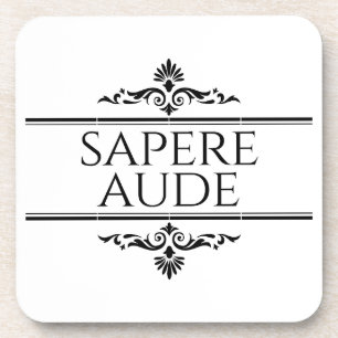 Sapere Aude Coaster