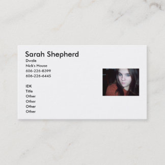 sara2, Sarah Shepherd, Dwale, Nick's House, 606... Business Card