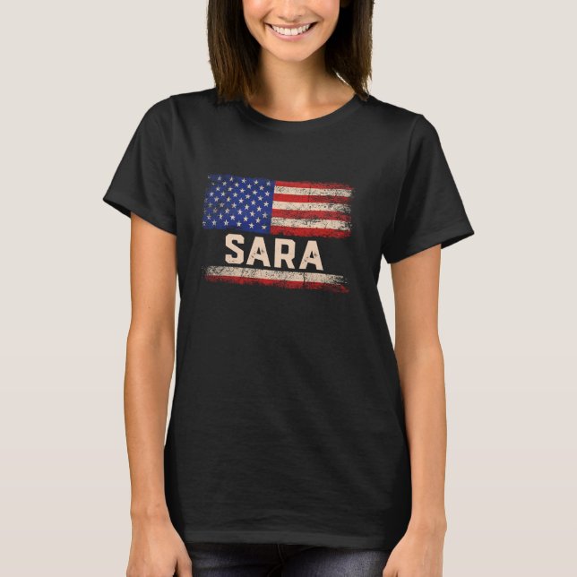 Sara First Name Shirt Sara Name American Flag (Front)