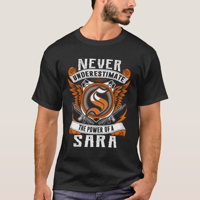 Sara - Never Underestimate Personalised T-Shirt (Front)
