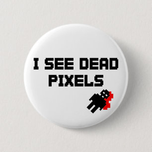 Sarah Marshall Dead Pixels 6 Cm Round Badge