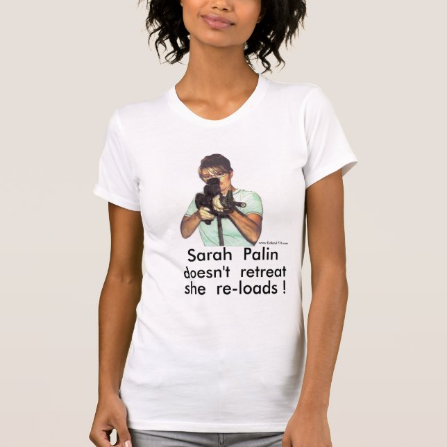 Sarah Palin doesn't retreat.. Shirt (Front)