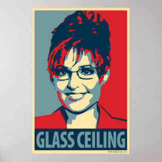 Sarah Palin - Glass Ceiling: OHP Poster