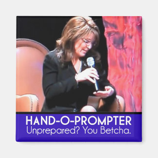 Sarah Palin's Teleprompter: The Hand-o-Prompter Magnet