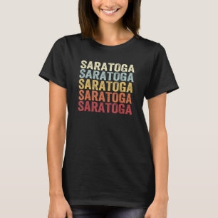 Saratoga California Saratoga CA Retro Vintage Text T-Shirt