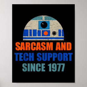 Sarcasm And Tech-suprt Since-1977 Funny Design  Poster