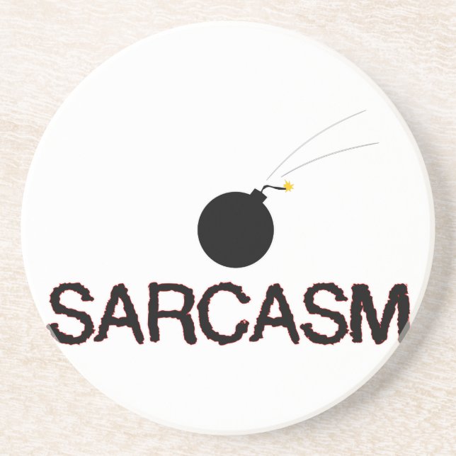 Sarcasm Bombed Coaster (Front)