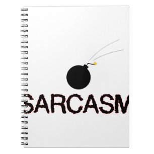 Sarcasm Bombed Spiral Notebook