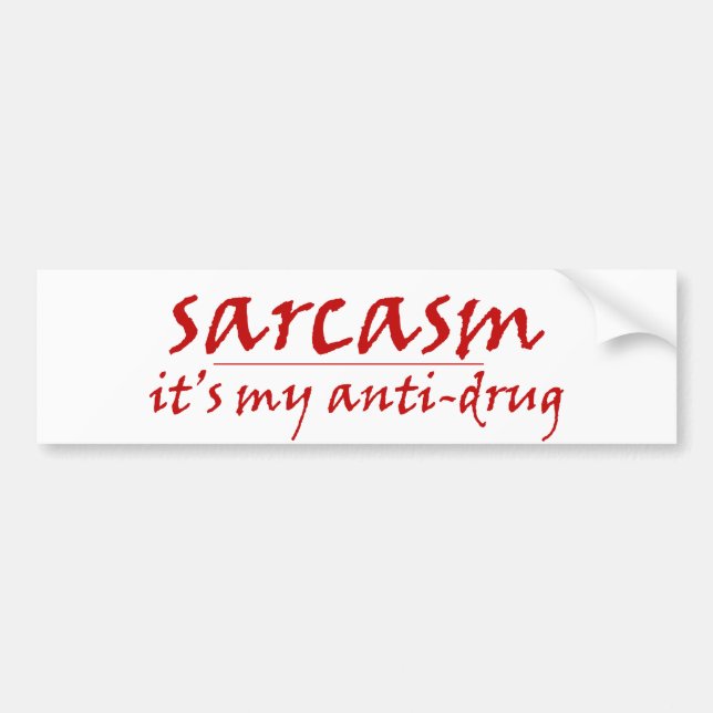 Sarcasm Bumper Sticker (Front)