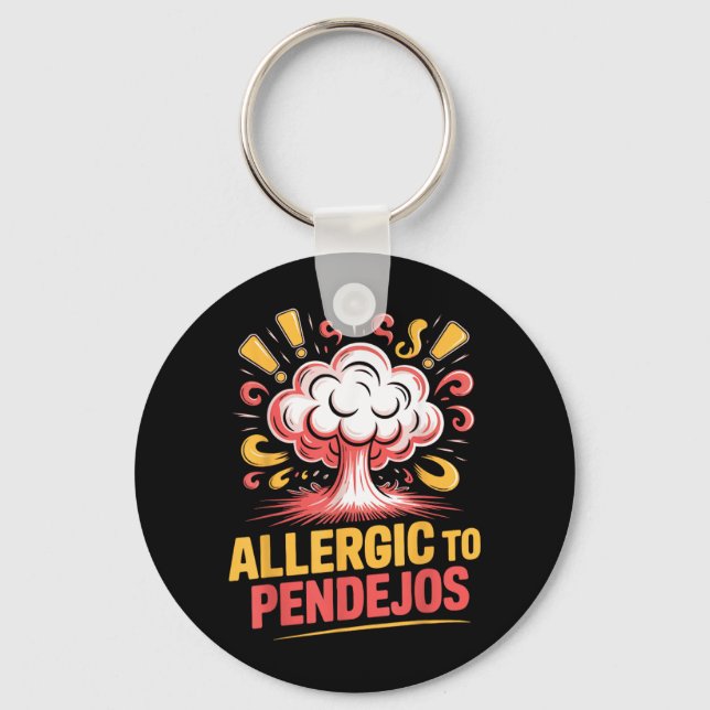 Sarcasm Dark Humour Funny Quotes Sarcastic Mexican Key Ring (Front)