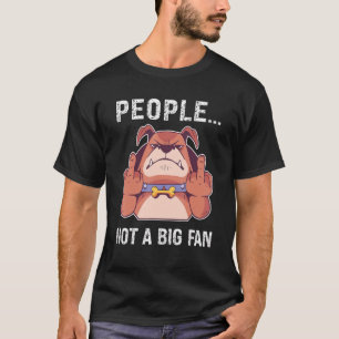 Sarcasm Dog Ironic Quote Introvert People Not A Bi T-Shirt