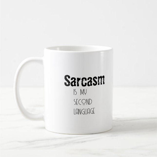 Sarcasm for the Sarcastic Mug (Left)