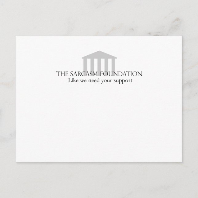 Sarcasm Foundation Postcard (Front)