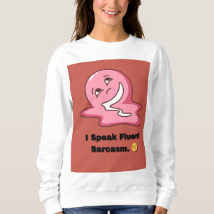 Sarcasm Game Strong 💣 Witty Mood Sweatshirt