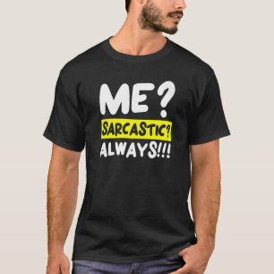 Sarcasm Humour Jokes Sarcastic Humourous T-Shirt