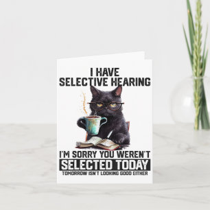 Sarcasm Humour Saying Cat Gift For Mens Womens Fun Card