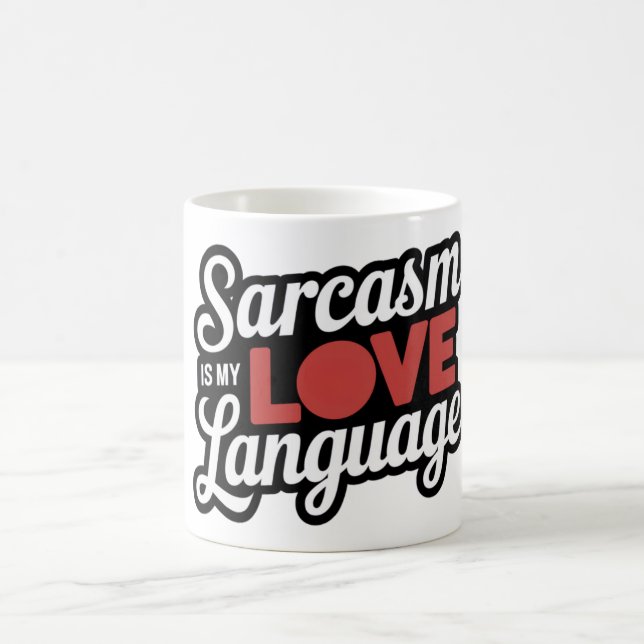 Sarcasm is my love language coffee mug (Center)