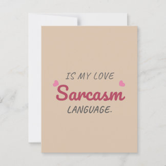 Sarcasm Is My Love Language – Funny Relationship Postcard